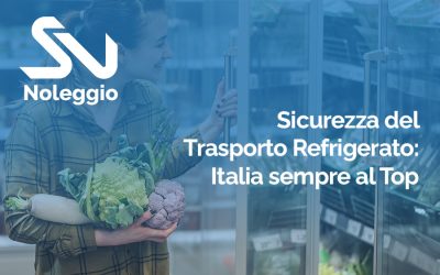 Sicurezza del Trasporto Refrigerato: Italia sempre al Top